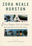 Every Tongue Got to Confess: Negro Folk-Tales from the Gulf States