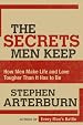 The Secrets Men Keep: How Men Make Life & Love Tougher Than It Has to Be