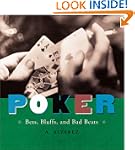 Poker: Bets, Bluffs & Bad Beats