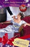 Captain Fawley s Innocent Bride (Historical Romance)