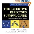 The Executive Director's Survival Guide: Thriving as a Nonprofit Leader by Mim Carlson and Margaret Donohoe