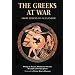 The Greeks at War: From Athens to Alexander (Essential Histories Specials)