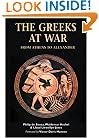 The Greeks at War: From Athens to Alexander (Essential Histories Specials)