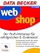 Webshop Pro, CD-ROM Der Profi-Webshop f&uuml;r erfolgreichen E-Commerce. F&uuml;r Windows 95C/98(SE)/ME/NT4(SP6)/2000
