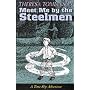 Meet Me by the Steelmen (Time Slip Adventures)