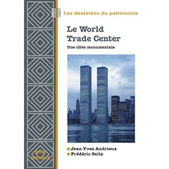 Le World Trade Center : une cible monumentale