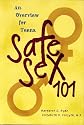 Safe Sex 101: An Overview for Teens (Teen Overviews)