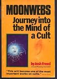 Moonwebs: Journey into the mind of a cult