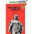 Click here to buy The Science of Woman: Gynaecology and Gender in England, 1800-1929 (Cambridge Studies in the History of Medicine) by Ornella Moscucci.