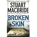 Broken Skin