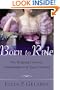 Born to Rule: Five Reigning Consorts, Granddaughters of Queen Victoria