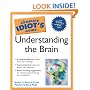 The Complete Idiot's Guide to Understanding the Brain