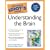 The Complete Idiot's Guide to Understanding the Brain