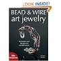 Bead & Wire Art Jewelry: Techniques & Designs for all Skill Levels