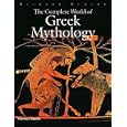 The Complete World of Greek Mythology