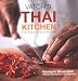 Vatch's Thai Kitchen: Thai Dishes To Cook At Home