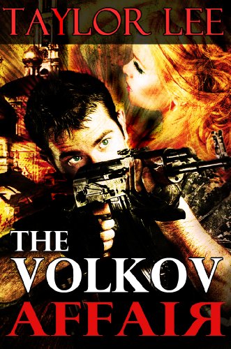 The Volkov Affair (Sizzling Romantic Suspense)