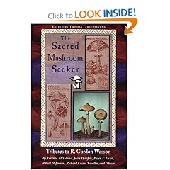 Sacred Mushroom Seeker : Tributes to R. Gordon Wasson