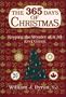 The 365 Days of Christmas: Keeping the Wonder of It All Ever Green