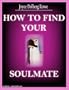 How to Find Your Soulmate