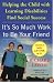 It's So Much Work to Be Your Friend: Helping the Child with Learning Disabilities Find Social Success