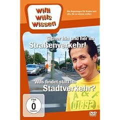 Willi will's wissen - Sicher hin und her im Stra�enverkehr! / Was findet statt im Stadtver