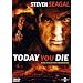 Today You Die