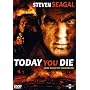 Today You Die