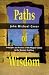 Paths of Wisdom: Principles and Practice of the Magical Cabala in the Western Tradition (Llewellyn's High Magick Series)