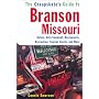 The Cheapskate Guide To Branson, Missouri: Hotels, Entertainment, Restaurants, Special Events, and More
