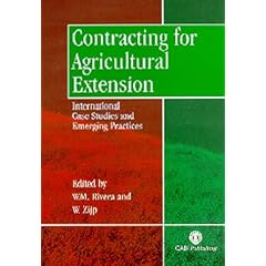 Contracting for Agricultural Extension: International Case Studies and Emerging Practices (Cabi Publishing): International Case Studies and Emerging Practices (Cabi Publishing)