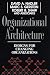 Books : Organizational Architecture: Designs for Changing Organizations (Jossey Bass Business and Management Series)