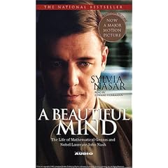 A Beautiful Mind: The Life of Mathematical Genius and Nobel Laureate John Nash