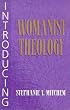 Introducing Womanist Theology