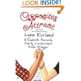 Opposites Attract by Lynn Kurland, Emily Carmichael, Elda Minger, and Elizabeth Bevarly