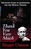 Thank You Very Much: The Little Guide to Auditioning for the Musical Theater
