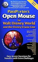 PassPorter's Open Mouse for Walt Disney World and the Disney Cruise Line: Easy Access Vacations for Travelers with Extra Challenges (PassPorter)