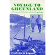 Voyage to Greenland: A Personal Initiation into Anthropology by Frederica De Laguna