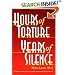 Hours of Torture, Years of Silence : My Soul Was the Scene of the Crime