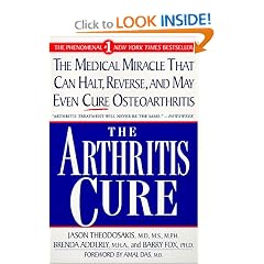 The Arthritis Cure: The Medical Miracle That Can Halt, Reverse, And May Even Cure Osteoarthritis
