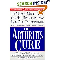 The Arthritis Cure: The Medical Miracle That Can Halt, Reverse, And May Even Cure Osteoarthritis