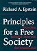 Book Principles For A Free Society: Reconciling Individual Liberty With The Common Good