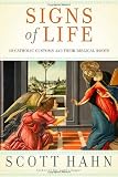 Signs of Life: 40 Catholic Customs and the Difference They Make