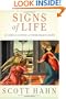 Signs of Life: 40 Catholic Customs and Their Biblical Roots