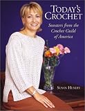 Todays Crochet: Sweaters from the Crochet Guild of America