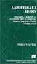 Labouring to Learn: Towards a Political Economy of Plantations, People, and Education in Sri Lanka (International Political Economy)