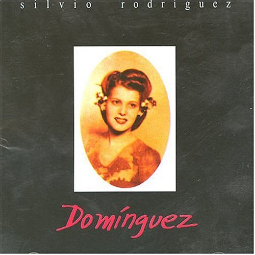Silvio Rodriguez - Dom&iacute;nguez - Zortam Music
