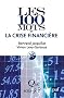 Les 100 mots de la crise financi�re