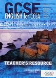 GCSE English for CCEA: Teacher's Resource (GCSE English for CCEA)