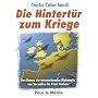 Die Hintertür zum Kriege: Das Drama der internationalen Diplomatie von Versailles bis Pearl Harbour